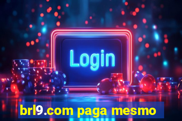 brl9.com paga mesmo